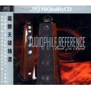AUDIOPHILE REFERENCE Best of the Best 鑑听天碟精选 HQCD   RM161HQ