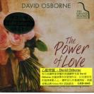 The Power Of Love David Osborne 大卫奥斯朋 情定永恒-13首浪漫钢琴名演    GHD6045