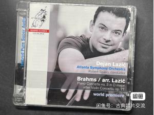 Channel SACD，勃拉姆斯:《第3号钢琴协奏曲》《两首狂想曲》《谐谑曲》  钢琴：德扬·拉奇克 (Dejan Lazic) 