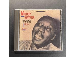 CHESS《水泥佬Muddy Waters：Trouble No More Singles 1955-1959 》