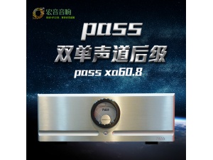 美国 Pass Labs XA60.8 / pass60.8 柏思X60.8分体式单声道后级