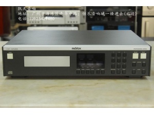 瑞华士/REVOX C221 发烧CD机！（瑞士版本）成色极新