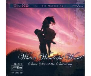 WHAT A WONDERFUL WORLD 美妙世界 施坦威钢琴 [UltraHDCD] FIMUHD081