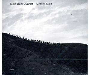 Elina Duni Quartet Matanë Malit 艾莉娜．杜尼四重奏 后山   ECM2277