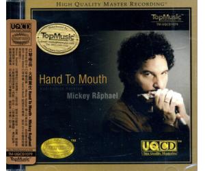 Hand To Mouth–Mickey Raphael 口琴极品 火凤重生 UQCD  TM-UQCD1079