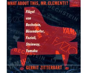 What About This,MR.Clementi？「这样如何？克莱曼第先生！」/ 格瑞特．齐特巴尔特   TACET34