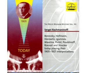 Sergei Rachmaninoff Welte Mignon Mystery Vol. XX  TACET204