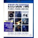 Eric Clapton: Planes, Trains And Eric 艾瑞克．克莱普顿：飞机，火车和艾瑞克 蓝光BD DVD    EVOB244