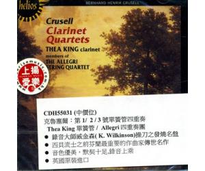 Bernhard Henrik Crusell Clarinet Quartets 克鲁塞尔：第1/2/3号单簧管四重奏   CDH55031