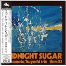 MIDNIGHT SUGAR Tsuyoshi Trio （180克33转LP黑胶)    THLP-365
