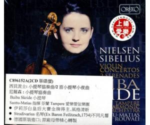 Sibelius & Nielsen: Violin Concertos 西贝柳斯 小提琴协奏曲、2首小提琴小夜曲 2CD    C896152A