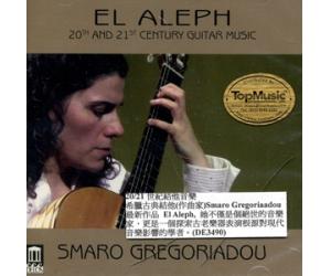 EL ALEPH: 20TH AND 21ST CENTURY GUITAR MUSIC 20/21世纪吉他音乐     DE3490