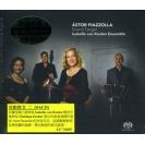 Piazzolla 皮亚佐拉 弦动探戈（二）SACD    CC72695