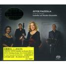 Piazzolla 皮亚佐拉 弦动探戈（二）SACD    CC72695
