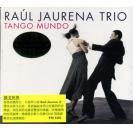 RAUL JAURENA TRIO TANGO MUNDO 探戈世界   FM2202