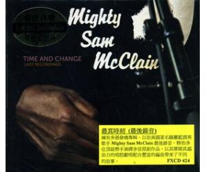 Mighty Sam McClain Time and Change Last recordings 最真时刻（最后录音）    FXCD424