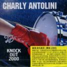 Charly Antolini [Knock Out 2000] 查理.安托里尼 [击鼓2000]    INAK9053CD