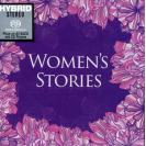 Women’s Stories 女人的故事 SACD（限量编码发行）    88875052402