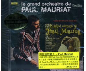 Paul Mauriat 保罗莫里哀 再见我的爱人  CDLK4568