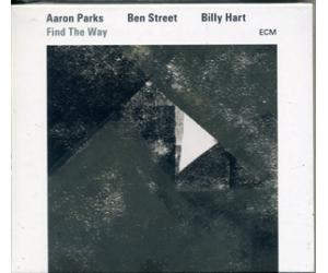 AARON PARKS/BEN STREET/BILLY HART/ FIND THE WAY CD ECM2489